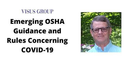 Emerging OSHA Guidance and Rules Concerning COVID-19