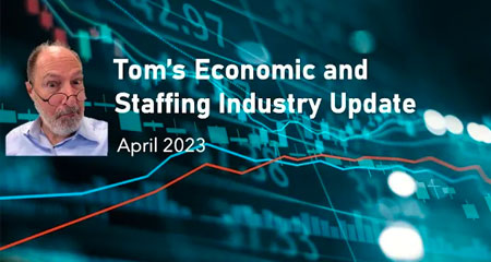 Tom's Economic and Staffing Industry Update