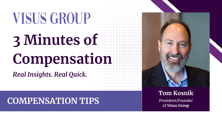 3 Minutes of Compensation - Compensation Tips | Visus Group